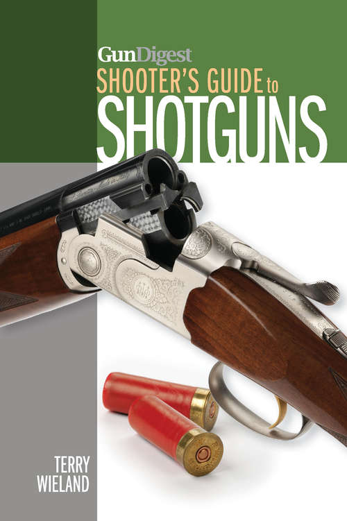 Book cover of Gun Digest Shooter's Guide to Shotguns
