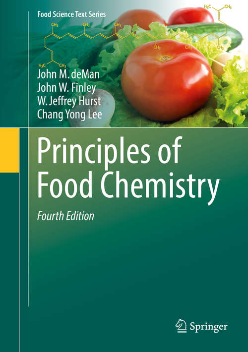 Principles of Food Chemistry (Food Science Text Series)