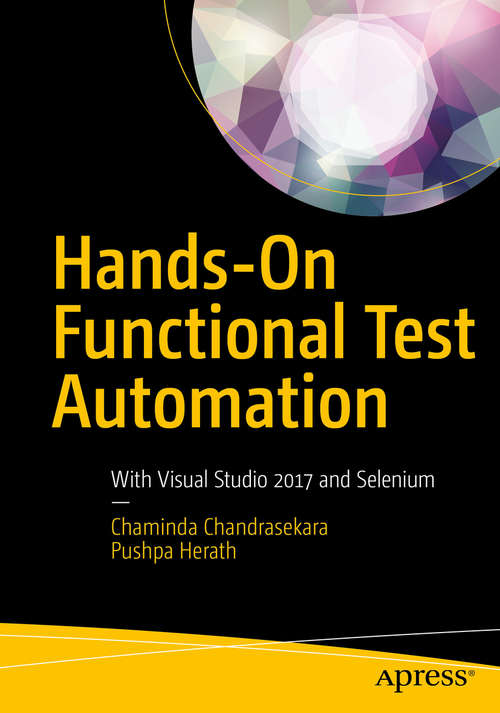 Book cover of Hands-On Functional Test Automation: With Visual Studio 2017 and Selenium (1st ed.)
