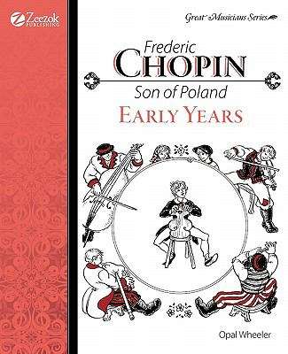 Book cover of Frederic Chopin, Son of Poland, Early Years