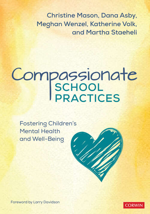 Compassionate School Practices: Fostering Children′s Mental Health and Well-Being