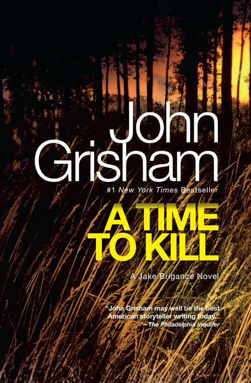 Book cover of A Time to Kill: A Novel