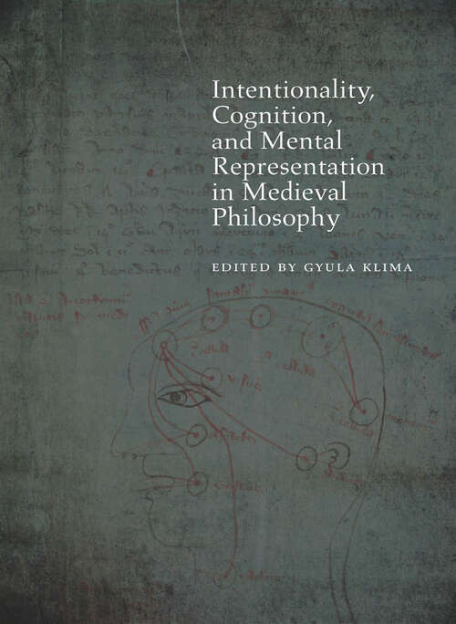 Book cover of Intentionality, Cognition, and Mental Representation in Medieval Philosophy (Medieval Philosophy: Texts and Studies)