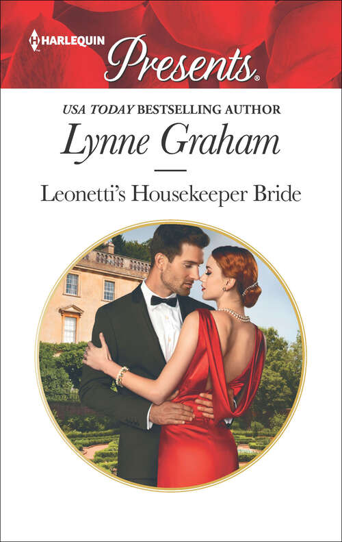 Book cover of Leonetti's Housekeeper Bride: Leonetti's Housekeeper Bride Castelli's Virgin Widow The Consequence He Must Claim Illicit Night With The Greek