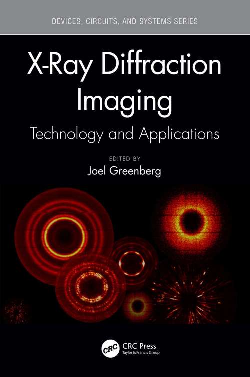 Book cover of X-Ray Diffraction Imaging: Technology and Applications (Devices, Circuits, and Systems)