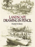 Landscape Drawing in Pencil (Dover Art Instruction Ser.)