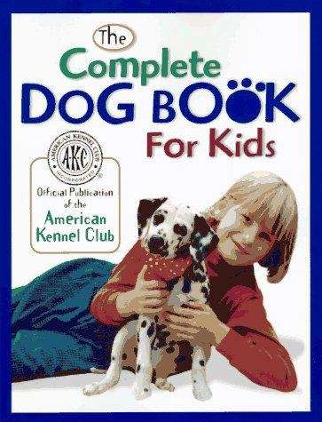 Book cover of The Complete Dog Book for Kids