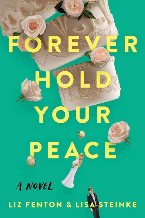 Book cover of Forever Hold Your Peace: A Novel