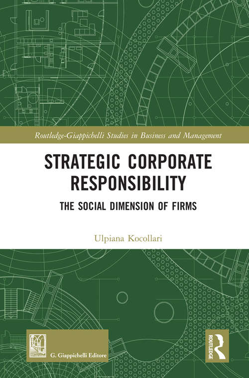 Book cover of Strategic Corporate Responsibility: The Social Dimension of Firms (Routledge-Giappichelli Studies in Business and Management)