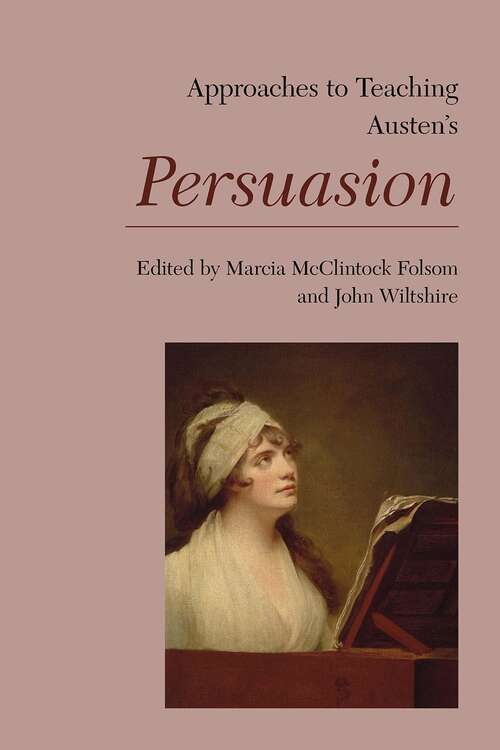 Book cover of Approaches to Teaching Austen's Persuasion (Approaches to Teaching World Literature #166)