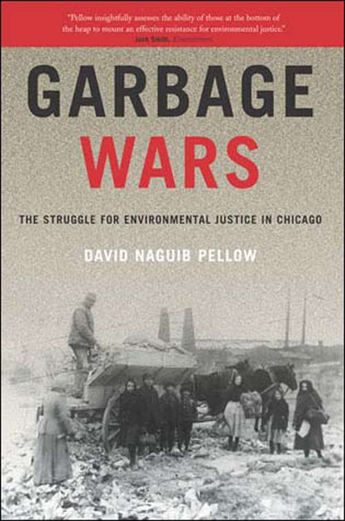 Book cover of Garbage Wars: The Struggle for Environmental Justice in Chicago (Urban and Industrial Environments)