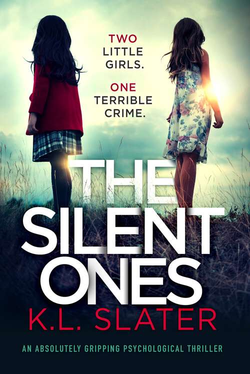 Book cover of The Silent Ones: An absolutely gripping psychological thriller