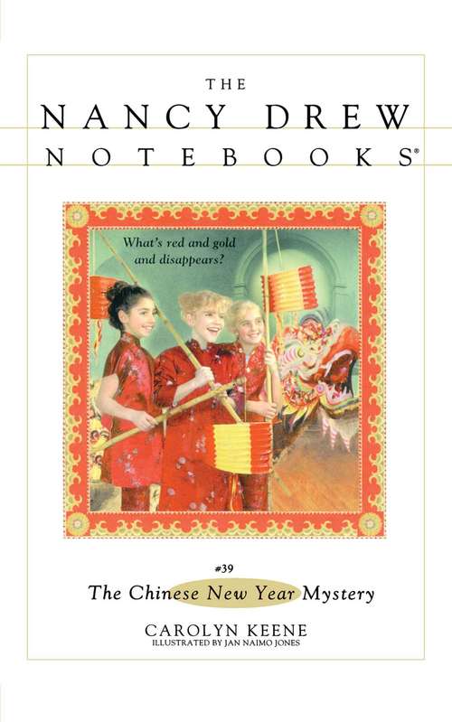 Book cover of The Chinese New Year Mystery (Nancy Drew Notebooks #39)