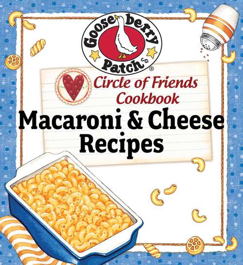 Book cover of Circle Of Friends Cookbook: 25 Macaroni & Cheese