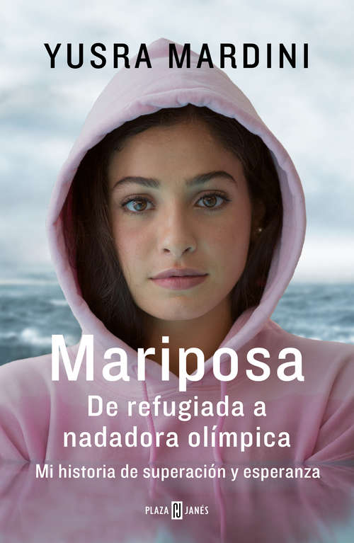 Book cover of Mariposa: De refugiada a nadadora olímpica. Mi historia de superación y esperanza