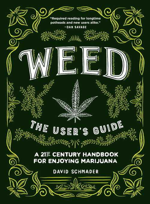 Book cover of Weed: The User's Guide