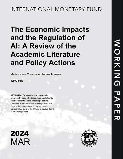 Book cover of The Economic Impacts and the Regulation of AI: A Review of the Academic Literature and Policy Actions