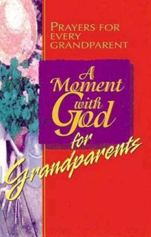Book cover of A Moment with God for Grandparents