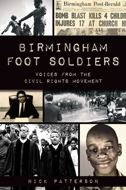 Book cover of Birmingham Foot Soldiers: Voices from the Civil Rights Movement