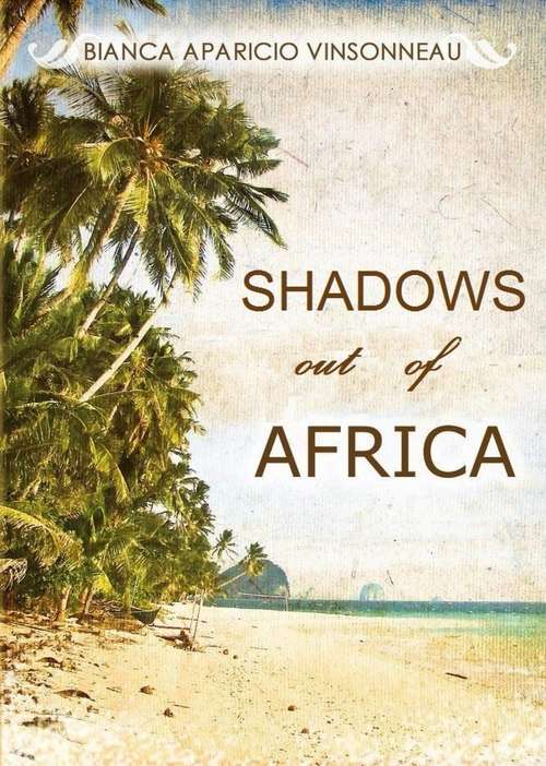 Book cover of Shadows out of Africa