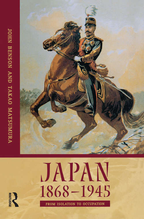 Japan 1868-1945: From Isolation to Occupation