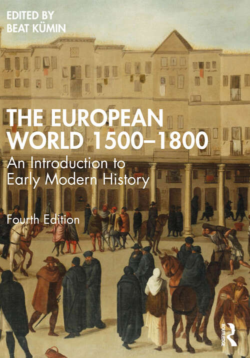 The European World 1500–1800: An Introduction to Early Modern History