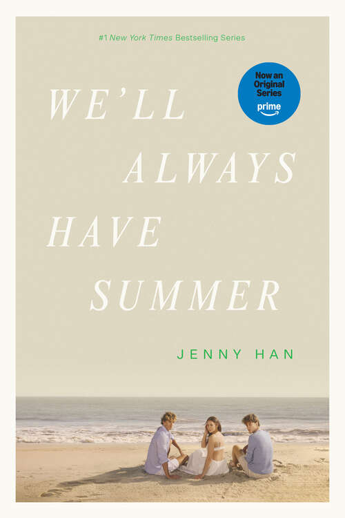 Book cover of We'll Always Have Summer: The Summer I Turned Pretty; It's Not Summer Without You; We'll Always Have Summer (The Summer I Turned Pretty #3)