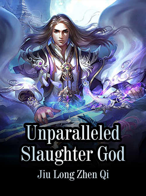Unparalleled Slaughter God: Volume 14 (Volume 14 #14)