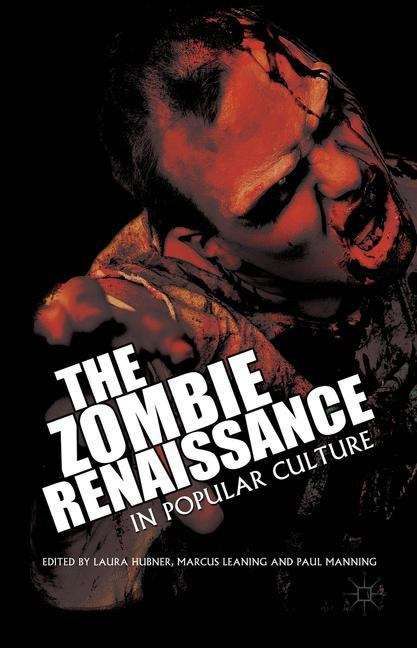 Book cover of The Zombie Renaissance in Popular Culture