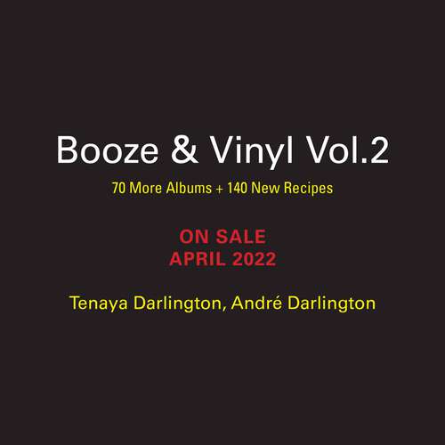Book cover of Booze & Vinyl Vol. 2: 70 More Albums + 140 New Recipes