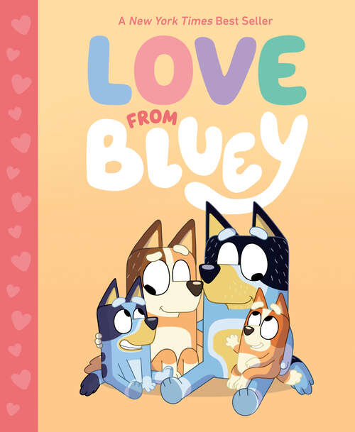 Book cover of Love From Bluey (Bluey)