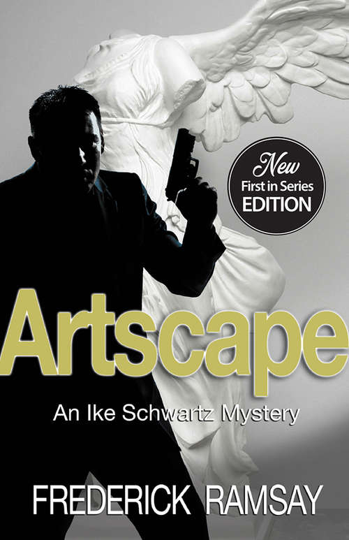 Artscape: An Ike Schwartz Mystery (Ike Schwartz Series #1)