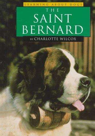 Book cover of The Saint Bernard (Learning About Dogs)