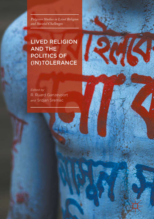 Book cover of Lived Religion and the Politics of (In)Tolerance