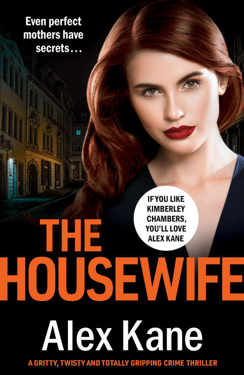 Book cover of The Housewife: A gritty, twisty and totally gripping crime thriller