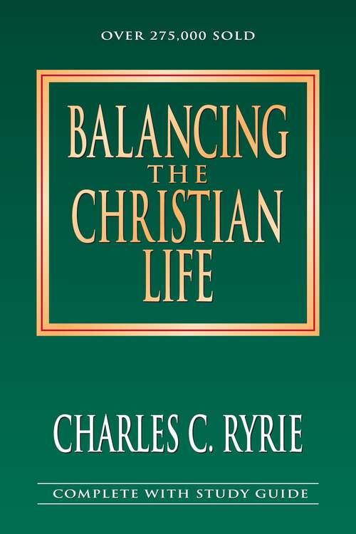 Book cover of Balancing the Christian Life (New Edition)