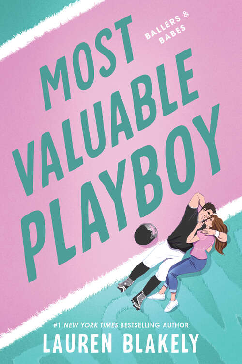 Book cover of Most Valuable Playboy (Ballers and Babes #1)