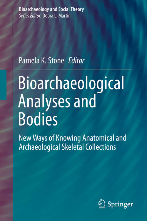 Book cover of Bioarchaeological Analyses and Bodies