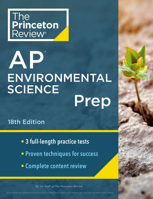 Book cover of Princeton Review AP Environmental Science Prep, 18th Edition: 3 Practice Tests + Complete Content Review + Strategies & Techniques (College Test Preparation)