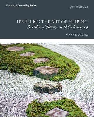 Book cover of Learning the Art of Helping: Building Blocks and Techniques (Sixth Edition)