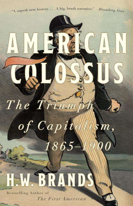 Book cover of American Colossus: The Triumph of Capitalism, 1865-1900