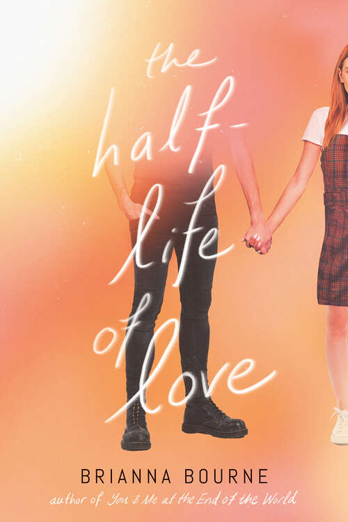 Book cover of The Half-Life of Love