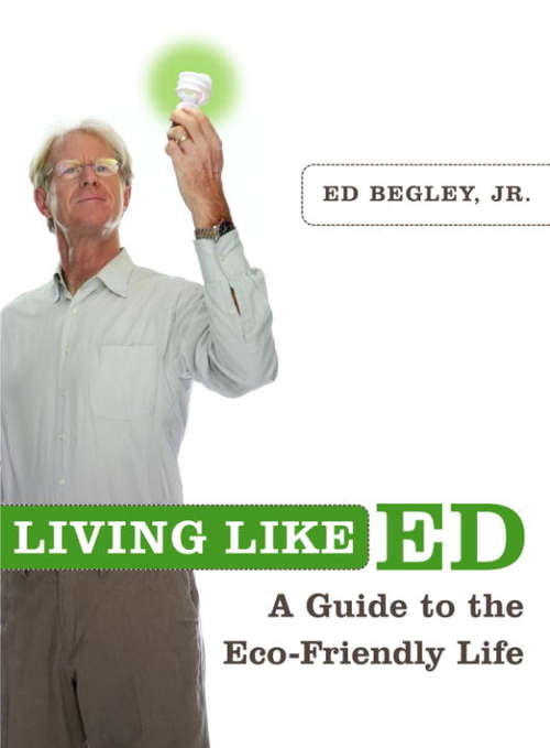 Book cover of Living Like Ed: A Guide to the Eco-friendly Life