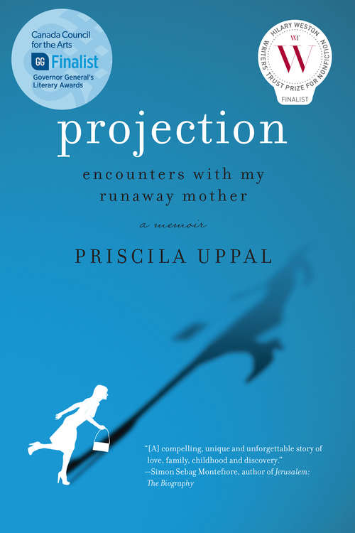 Book cover of Projection: Encounters with My Runaway Mother