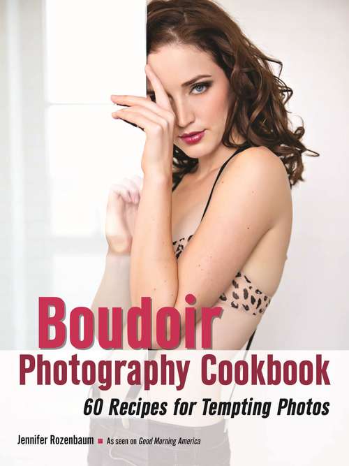 Book cover of Boudoir Photography Cookbook