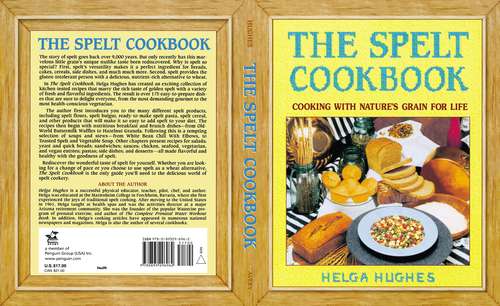 The Spelt Cookbook