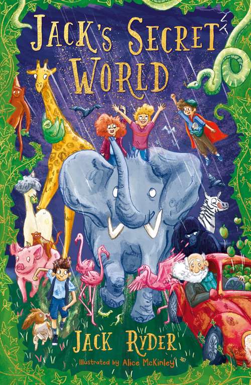 Book cover of Jack's Secret World: An unforgettable magical adventure for readers aged 7+ (Jack's Secret Summer #2)