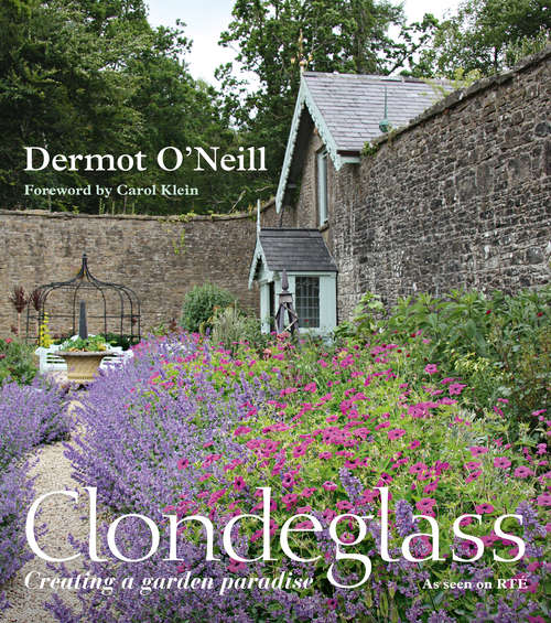 Book cover of Clondeglass: Creating A Garden Paradise