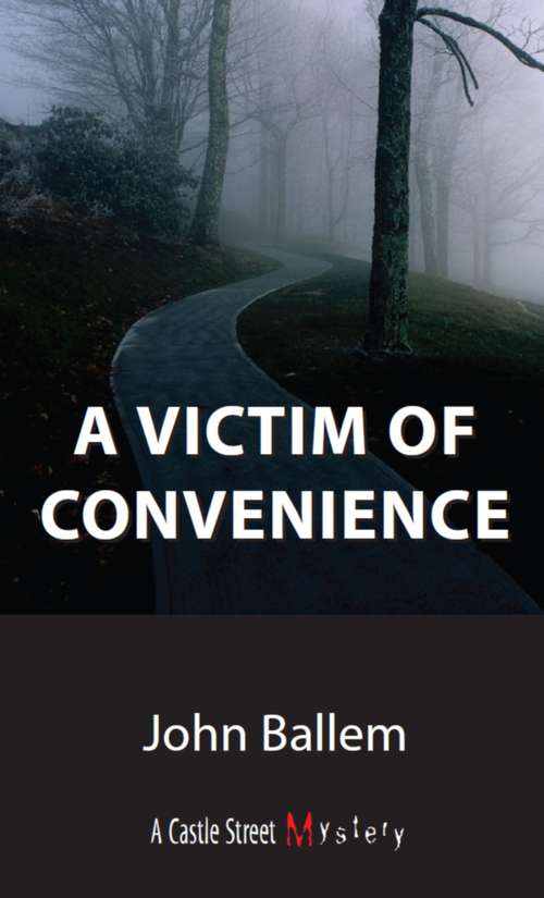 Victim of Convenience: A Chris Crane Mystery