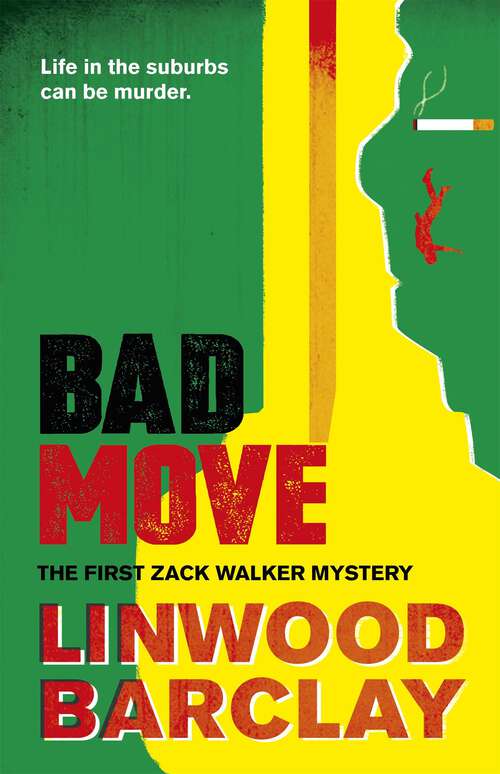 Book cover of Bad Move: A Zack Walker Mystery #1 (Zack Walker)